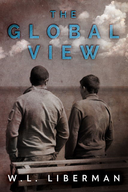 The Global View, W.L.Liberman