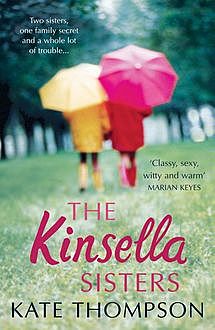 The Kinsella Sisters, Kate Thompson