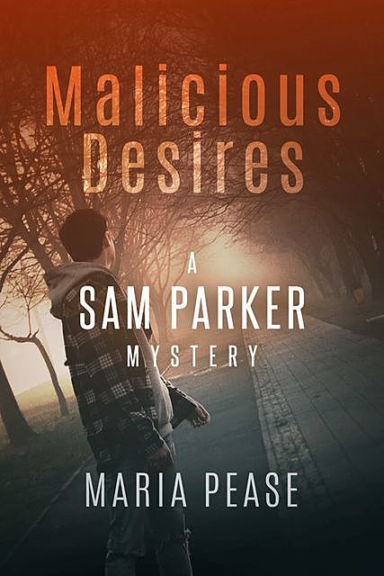 Malicious Desires, Maria Pease