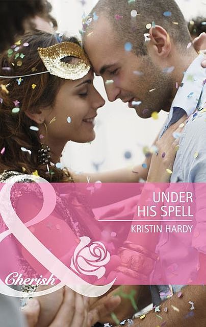 Under His Spell, Kristin Hardy