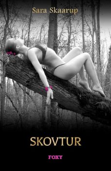 Skovtur, Sara Skaarup