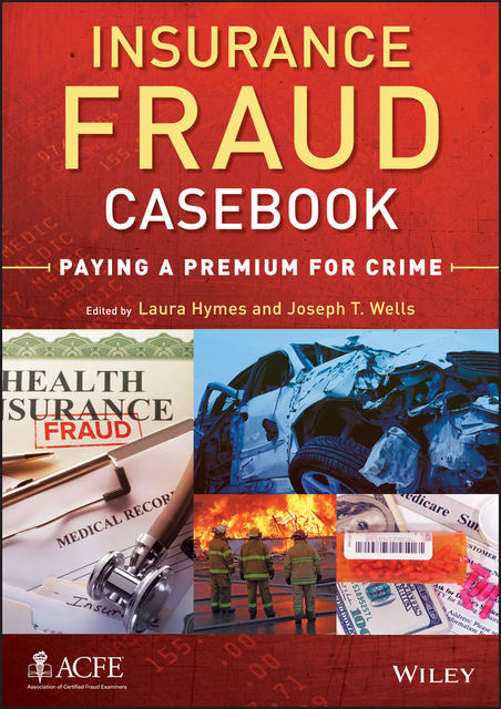 Insurance Fraud Casebook, Laura Hymes