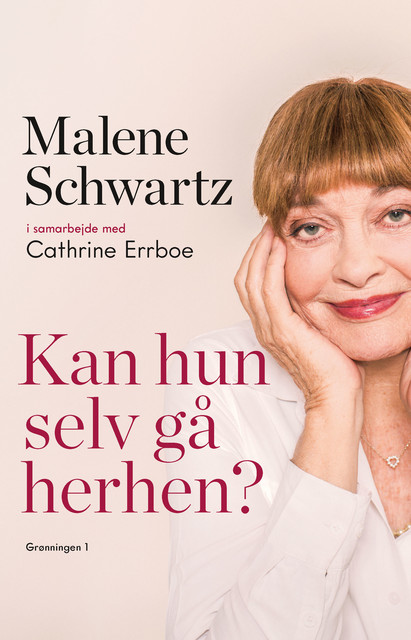 Kan hun selv gå herhen, Cathrine Errboe, Malene Schwartz
