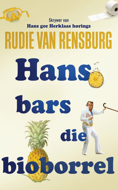 Hans bars die bioborrel, Rudie van Rensburg