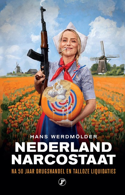 Nederland narcostaat, Hans Werdmöller
