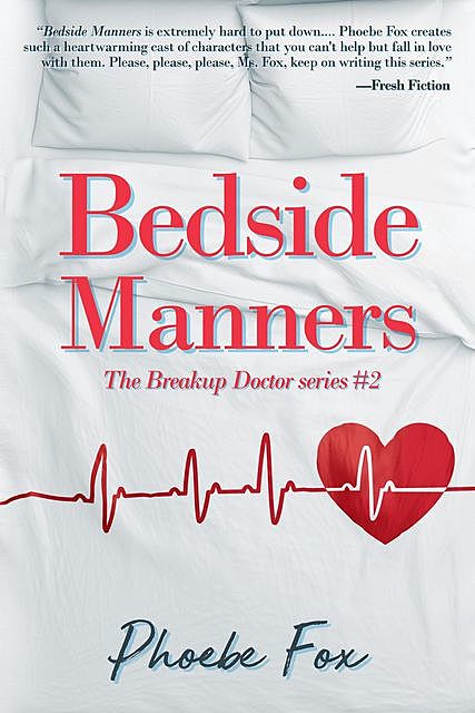Bedside Manners, Phoebe Fox