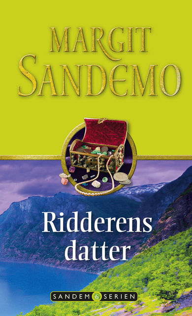 Sandemoserien 06 – Ridderens datter, Margit Sandemo