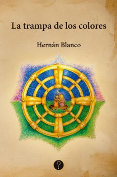 La trampa de los colores, Hernán Blanco