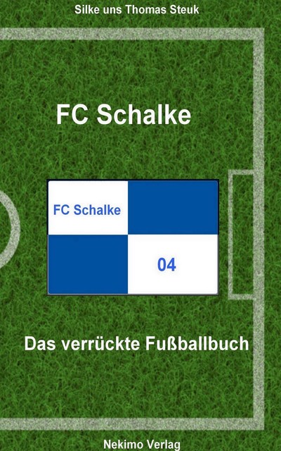 FC Schalke 04, Silke Steuk, Thomas Steuk