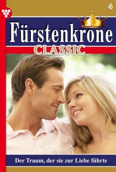 Fürstenkrone Classic 4 – Adelsroman, Norma Winter