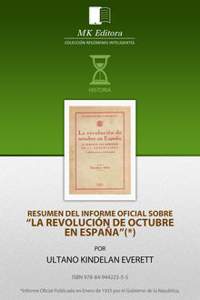 Resumen del Informe Oficial sobre la Revolución de Octubre en España, Ultano Kindelan Everett