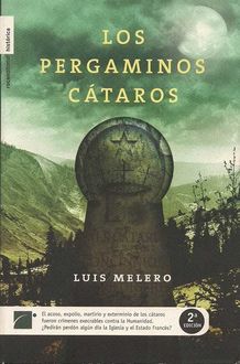 Los Pergaminos Cátaros, Luis Melero
