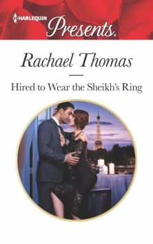 Hired To Wear The Sheikh's Ring, Rachael Thomas