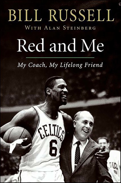Red and Me, Bill Russell, Alan Steinberg