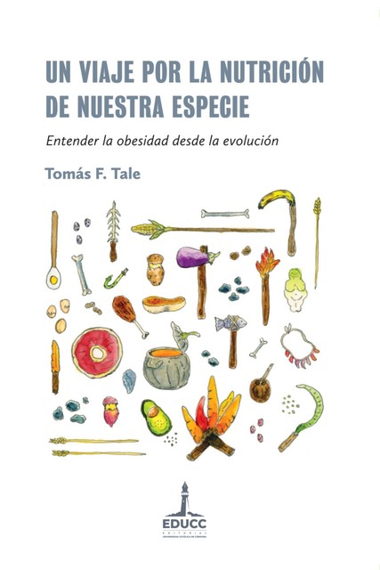 Un viaje por la nutrición de nuestra especie, Tomas F. Tale