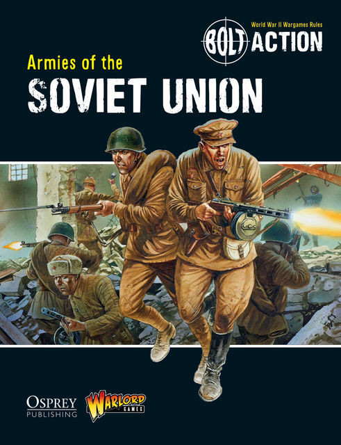 Bolt Action: Armies of the Soviet Union, Andy Chambers, Warlord Games