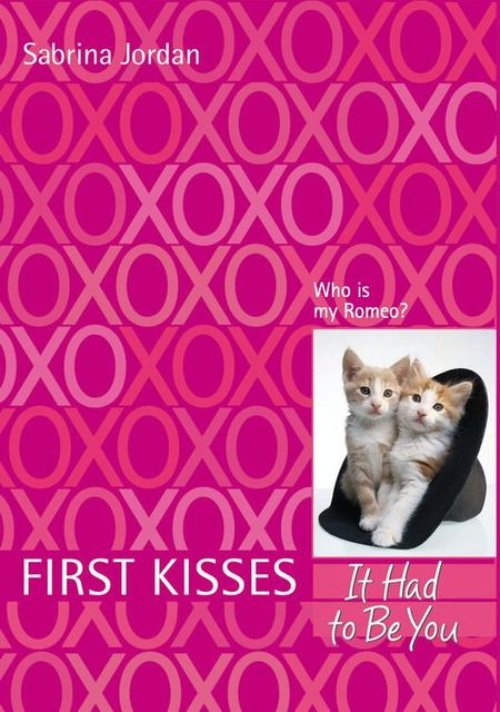 First Kisses 4: It Had to Be You, Sabrina Jordan