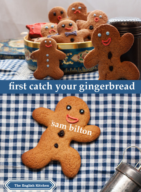 First Catch Your Gingerbread, Sam Bilton