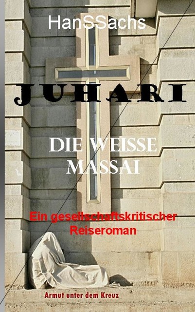 Juhari, die weiße Massai, HANS SACHS