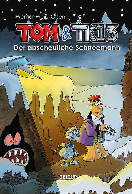Tom & TK13 #3: Der abscheuliche Schneemann, Werner Wejp-Olsen