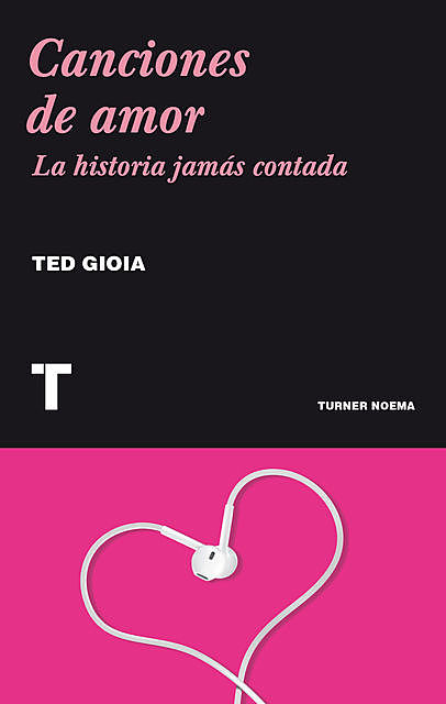 Canciones de amor, Ted Gioia