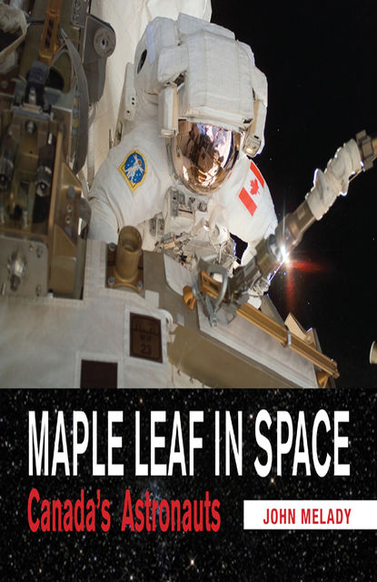 Maple Leaf in Space, John Melady