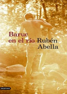 Baruc En El Río, Rubén Abella