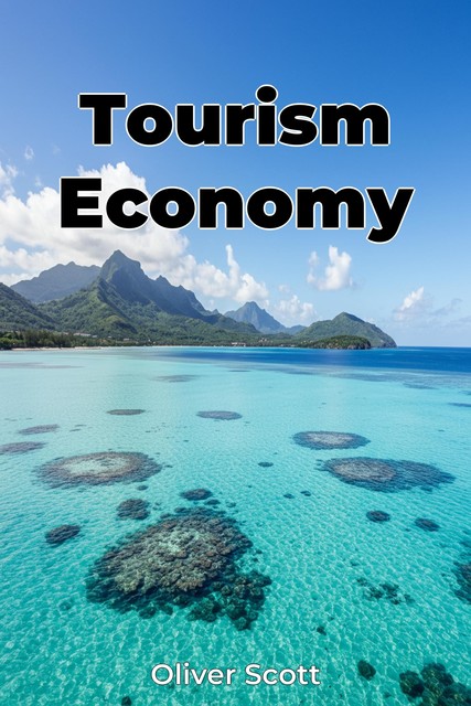 Tourism Economy, Oliver Scott