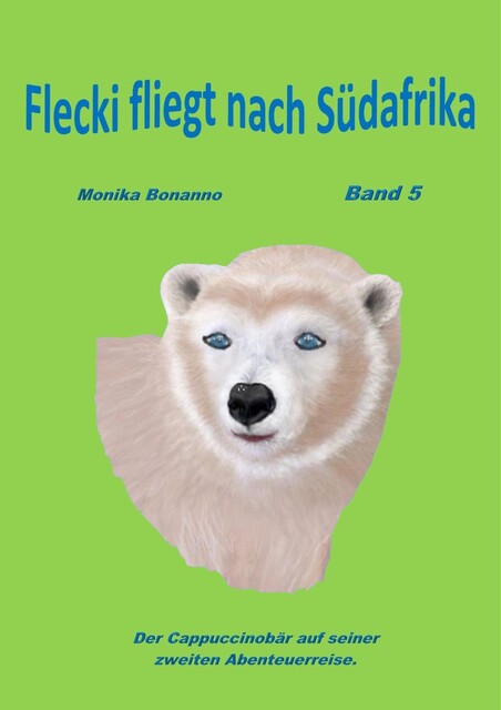 Flecki fliegt nach Süd-Afrika, Monika Bonanno