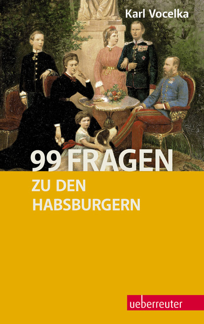 99 Fragen zu den Habsburgern, Karl Vocelka