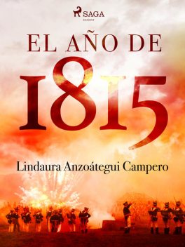 El año de 1815, Lindaura Anzoátegui Campero