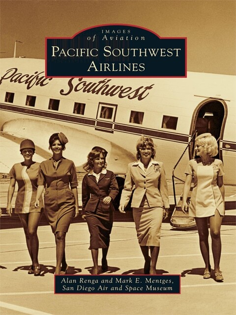 Pacific Southwest Airlines, Alan Renga, Mark E. Mentges