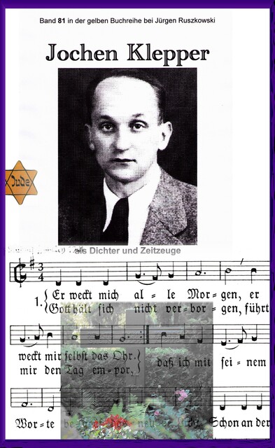 Jochen Klepper – Dichter und Zeitzeuge, Jochen Klepper