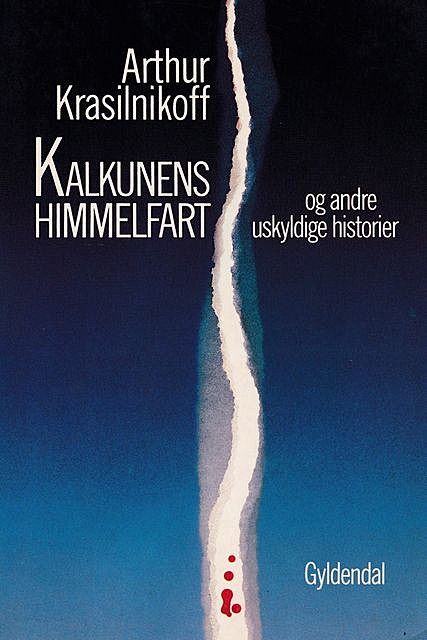 Kalkunens himmelfart og andre uskyldige historier, Arthur Krasilnikoff