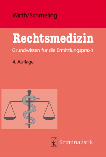 Rechtsmedizin, Ingo Wirth, Andreas Schmeling