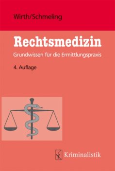 Rechtsmedizin, Ingo Wirth, Andreas Schmeling