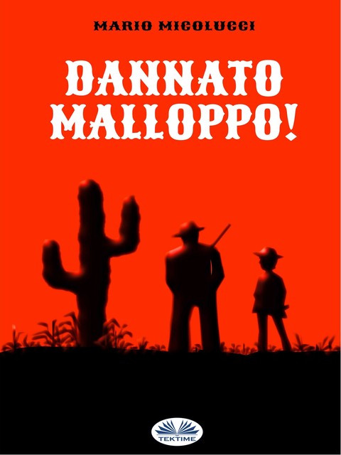 Dannato Malloppo, Mario Micolucci