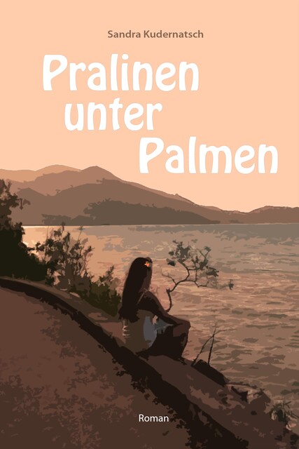 Pralinen unter Palmen, Sandra Kudernatsch