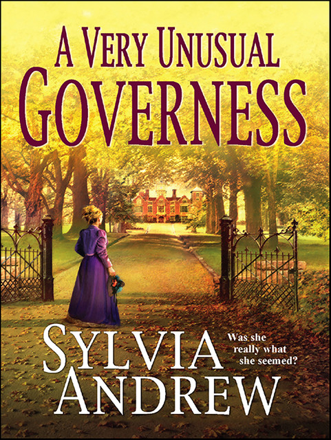 A Very Unusual Governess, Sylvia Andrew