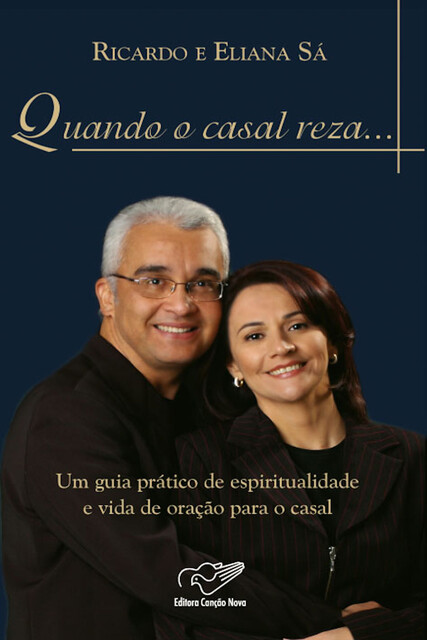 Quando o Casal Reza, Eliana Sá, Ricardo Sá