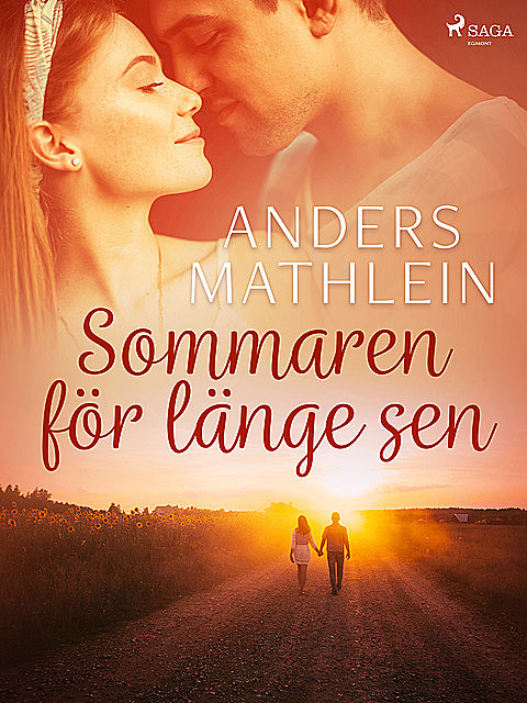 Sommaren för länge sen, Anders Mathlein