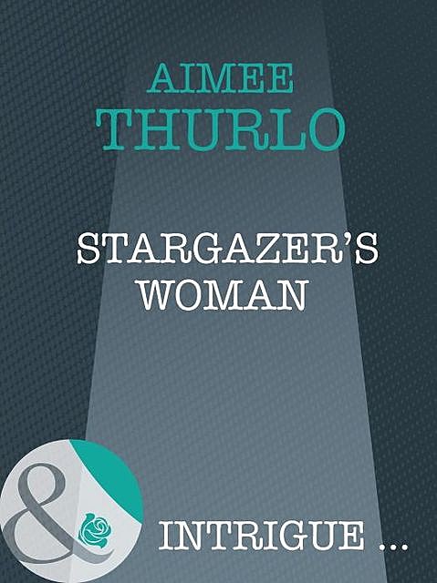 Stargazer's Woman, Aimée Thurlo