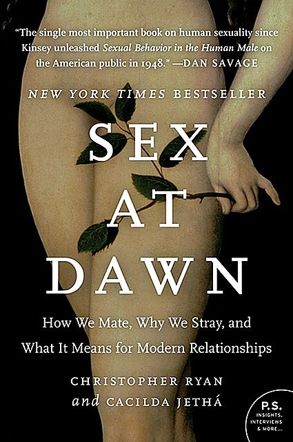 Sex at Dawn, Christopher Ryan, Cacilda Jetha