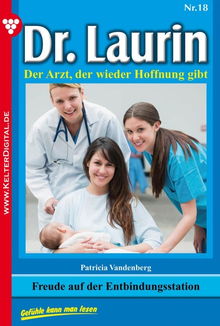 Dr. Laurin Classic 18 – Arztroman, Patricia Vandenberg