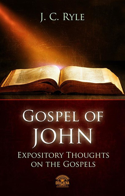 Bible Commentary – The Gospel of John, J.C.Ryle