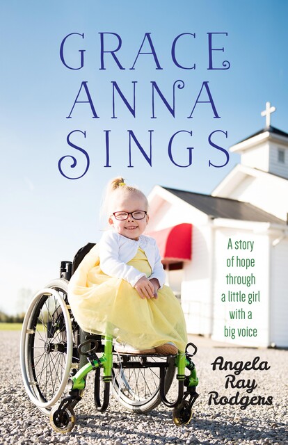 Grace Anna Sings, Angela Ray Rodgers