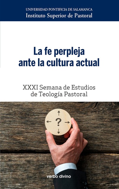 La fe perpleja ante la cultura actual, Instituto Superior de Pastoral Universidad Pontificia de Salamanca