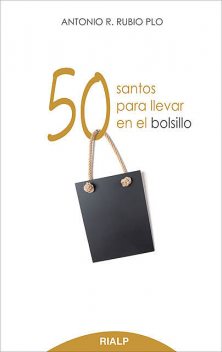 50 santos para llevar en el bolsillo, Antonio R. Rubio Plo