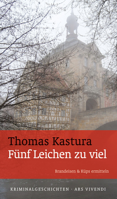 Fünf Leichen zu viel, Thomas Kastura