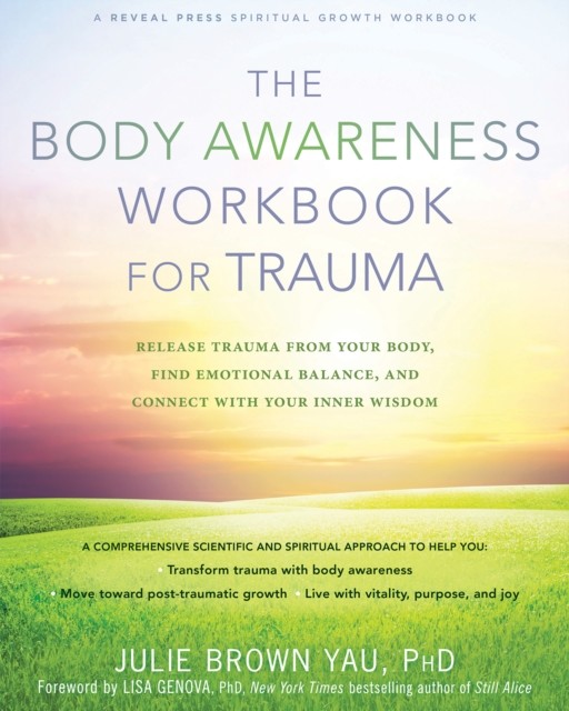 Body Awareness Workbook for Trauma, Julie Brown Yau